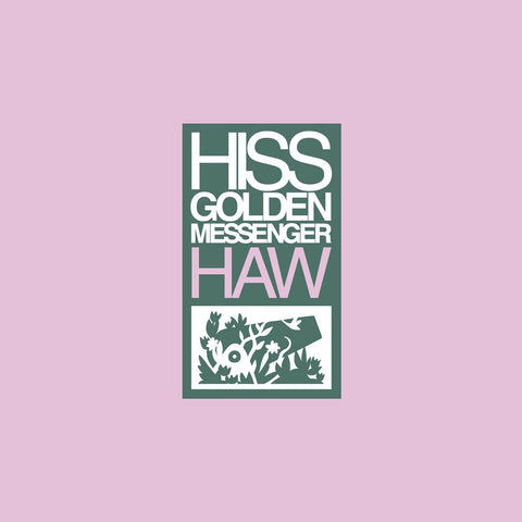Hiss Golden Messenger - Haw (2013) - New LP Record 2018 Merge USA Vinyl & Download - Psychedelic Rock / Folk Rock / Country Rock