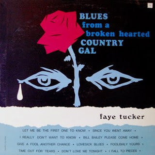 Faye Tucker ‎– Blues From A Broken Hearted Country Gal VG+ 1968 Somerset USA Stereo Pressing - Country