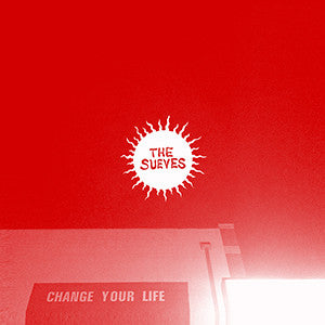 The Sueves - Change Your Life - New Vinyl Record 2016 HoZac Records Debut LP 1st Press on Black Vinyl (Ltd to 300) - Chicago, IL Garage-Punk