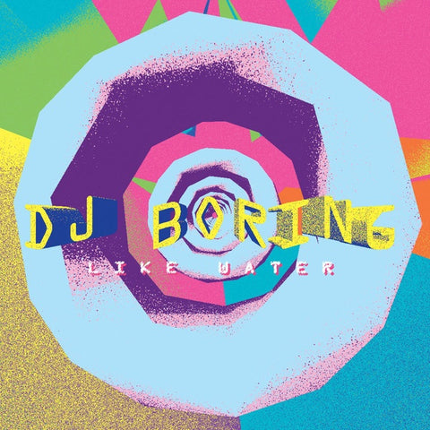 DJ Boring ‎– Like Water - New 12" Single 2020 Technicolour Europe Import Vinyl - House