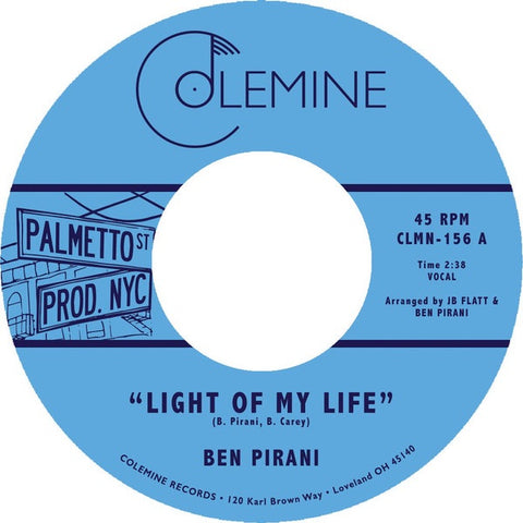 Ben Pirani ‎– Light Of My Life / Dreamin’s For Free - New 7" Vinyl 2018 Colemine 45 rpm Black Vinyl Pressing - Soul