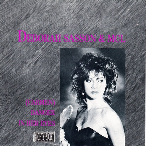 Deborah Sasson & MCL (Micro Chip League) ‎– (Carmen) Danger In Her Eyes - VG+ 12" Single 1988 USA - Synth-Pop