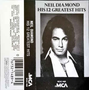 Neil Diamond- His 12 Greatest Hits- Used Cassette- 1980 MCA Records USA- Rock/Pop - Shuga Records