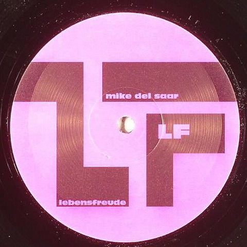 Mike Del Saar ‎– Lebensfreude - New 12" Single Record 2007 LF UK Vinyl - Tech House / Electro