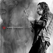Chris Cornell - When Bad Does Good - New 7" Record Store Day Black Friday 2018 A&M RSD USA White & Black Marble Vinyl - Rock / Alt Rock