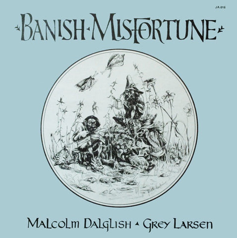 Malcolm Dalglish & Grey Larsen ‎– Banish Misfortune - VG+ Lp Record 1977 June Appal USA Vinyl - Folk