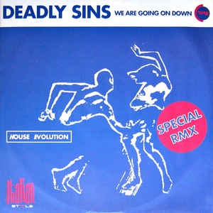 Deadly Sins ‎– We Are Going On Down (Special Remix) - VG+ 12" Single Record - 1993
