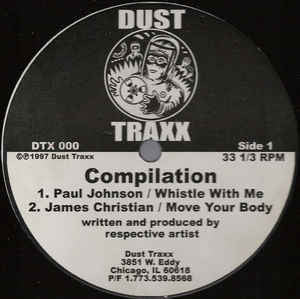 Various (Paul Johnson/Robert Armani/Frankie Bones/James Christian) - Dust Traxx Compilation - New 12" EP Record 1997 Dust Traxx USA Vinyl - Chicago House / Techno - Shuga Records