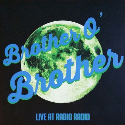 Brother O'Brother ‎– Live At Radio Radio - New Lp Record 2016 Shed House USA Random Stripe Colored Vinyl - Garage Rock / Blues Rock