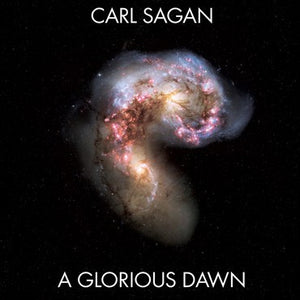 Carl Sagan featuring Stephen Hawking - A Glorious Dawn - New 7" Single Record 2009 Third Man USA Vinyl - Ambient / Space