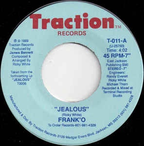 Frank'O- Jealous / Daylight- M- 7" Single 45RPM- 1989 Traction Records USA- Funk/Soul