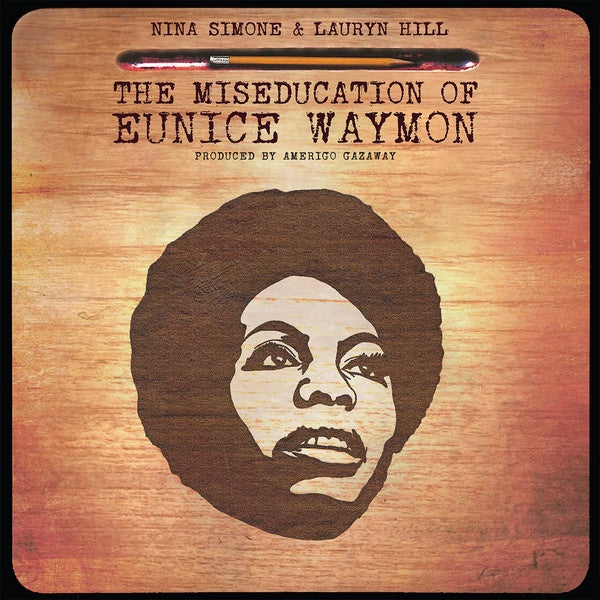Amerigo Gazaway ‎– Nina Simone & Lauryn Hill - The Miseducation Of Eunice Waymon - New 2 LP Record 2018 Europe Vinyl - Hip Hop / Jazz / Mashup