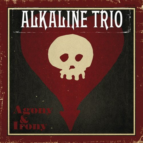 Alkaline Trio - Agony & Irony - New Vinyl Record 2016 Epic / SRC Tri-Fold 2-LP Pressing - Pop / Punk