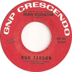 Don Fardon ‎– (The Lament Of The Cherokee) Indian Reservation / Dreaming Room VG+ - 7" Single 45RPM 1968 GNP Crescendo USA - Rock/Blues