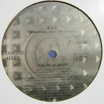E.Y.C. - Feelin' Alright Mint- - 12" Single 1993 Gasoline Alley USA - House