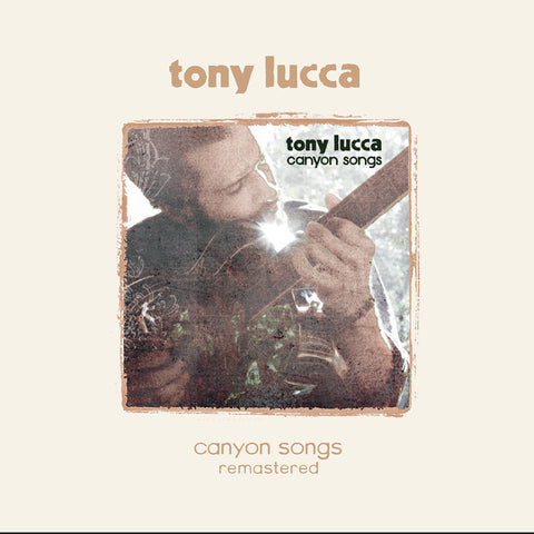 Tony Lucca - Canyon Songs (Remastered) - New Vinyl Record 2016 Off the Record Music LP + Full Album Download and bonus live tracks - Pop / Folk