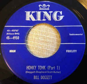 Bill Doggett- Honky Tonk- 7" Single 45RPM- 1956 King Records USA- Rock/R&B