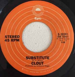 Clout- Substitute / When Will You Be Mine- M- 7" Single 45RPM- 1978 Epic USA- Rock/Pop