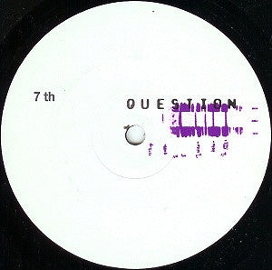 Question ‎- 7th Question - VG+ 12" Single 2001 Germany Import - Techno
