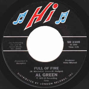 Al Green - Full Of Fire / Could I Be The One - VG 7" Single 45RPM 1975 Hi Records USA - Funk / Soul