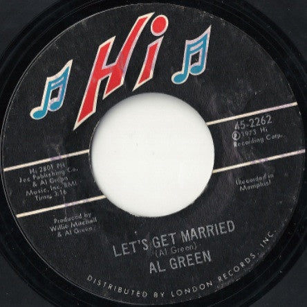 Al Green ‎– Let's Get Married / So Good To Be Here - VG 45rpm 1973 USA Hi Records - Funk / Soul