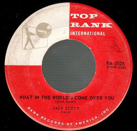 Jack Scott ‎– What In The World's Come Over You / Baby, Baby - VG+ 7" Single 45rpm 1959 Top Rank USA - Folk / Country