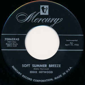 Eddie Heywood- Soft Summer Breeze / Heywood"s Bounce VG+ 7" Single 45RPM 1956 Mercury USA- Jazz
