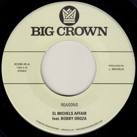 El Michels Affair Feat. Bobby Oroza ‎– Reasons / Hipps - New 7" Single Record 2020 Big Crown USA Vinyl - Funk / Soul