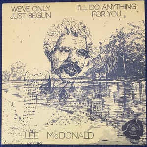 Lee McDonald ‎– We've Only Just Begun / I'll Do Anything For You - New 7" Single Record RSD Drops UK Import Vinyl -  Soul