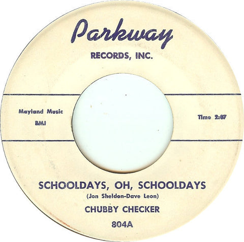 Chubby Checker - Schooldays, Oh, Schooldays / The Class VG- - 7" Single 45RPM 1959 Parkway USA - Rock