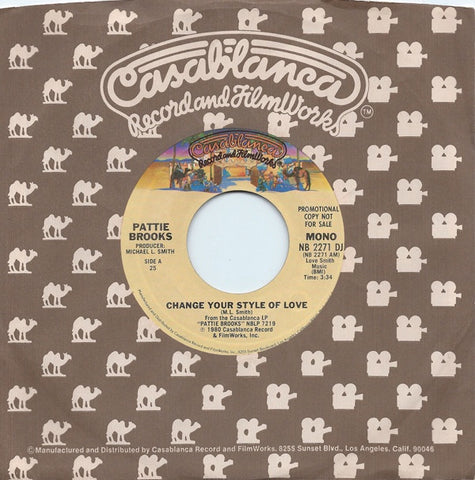 Pattie Brooks ‎– Change Your Style Of Love - VG+ 45rpm Promo 1980 Casablanca USA - Disco