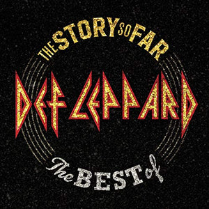 Def Leppard - The Story So Far: The Best Of Def Leppard - New Vinyl 2 Lp 2019 UMe Compilation 180gram Reissue with Gatefold Jacket - Rock
