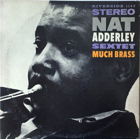 Nat Adderley Sextet ‎– Much Brass - VG Lp Record 1959 Riverside USA Stereo Vinyl - Jazz / Post Bop