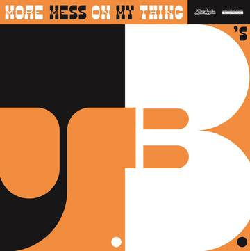 The J.B.’s - More Mess On My Thing - New 12" Single Record Store Day Black Friday 2019 Now-Again USA First Release Vinyl - Funk / Soul