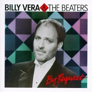 Billy Vera & The Beaters ‎- By Request (The Best Of Billy Vera & The Beaters) - Mint- Stereo 1986 USA - Pop / Rock / Folk