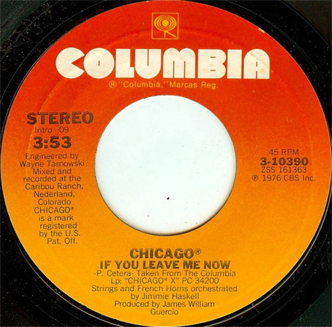 Chicago ‎– If You Leave Me Now / Together Again - VG+ 45rpm 1976 USA - Rock