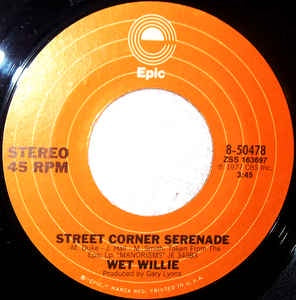 Wet Willie - Street Corner Serenade / We Got Lovin - M- 7" Single 45RPM 1977 Epic USA - Rock