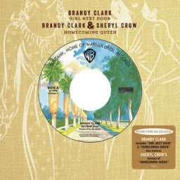 Brandy Clark / Sheryl Crow - Girl Next Door / Homecoming Queen - New Vinyl Record 2016 Warner Record Store Day 7" Single - Pop / Rock