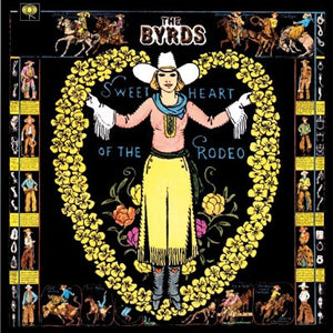 The Byrds - Sweetheart of the Rodeo - New Vinyl 2014 Sundazed Reissue