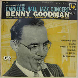 Benny Goodman ‎– The Famous 1938 Carnegie Hall Jazz Concert Vol.3 - VG+ Mono USA (1970's Press) - Jazz