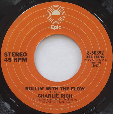 Charlie Rich ‎– Rollin' With The Flow / To Sing A Love Song - Mint- 45rpm 1977 USA Epic Records - Country