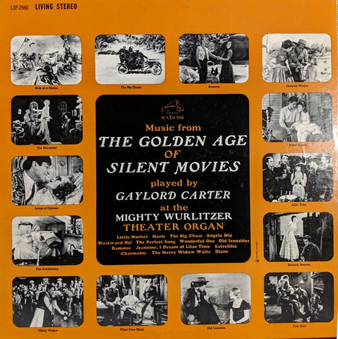 Gaylord Carter ‎– Music from The Golden Age of Silent Movies played by Gaylord Carter at the Mighty Wurlitzer Theater Organ - VG+ Lp Record 1962 RCA Victor USA Living Stereo Vinyl - Score / Soundtrack