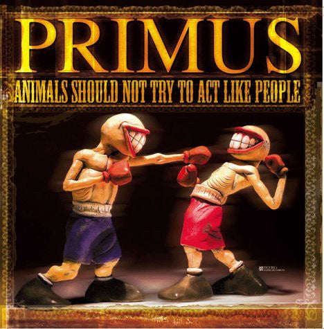 Primus ‎– Animals Should Not Try To Act Like People (2004) -  New EP Record 2018 Interscope 180 gram Vinyl - Alternative Rock