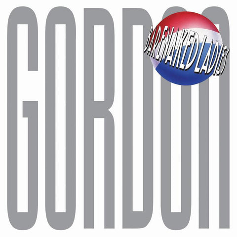 Barenaked Ladies ‎– Gordon (1992) - New Vinyl 2 Lp 2017 Sire '25th Anniversary' Pressing on 180Gram Vinyl with Gatefold Jacket (First Time on Vinyl!) - 90's Alt-Rock