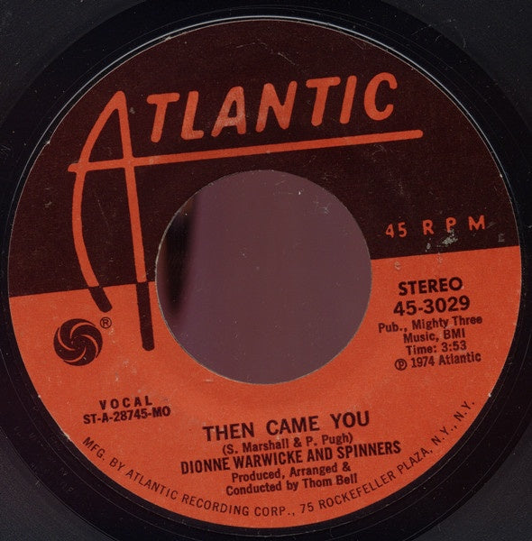 Dionne Warwick And Spinners - Then Came You / Just As Long As We Have Love - VG+ 7" Single 45RPM 1974 Atlantic USA - Soul - Shuga Records