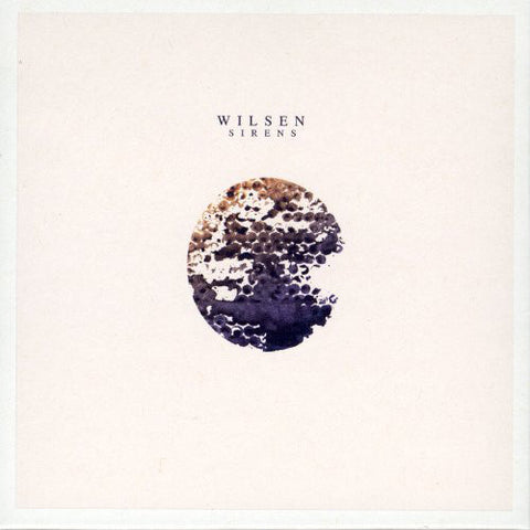 Wilsen ‎– Sirens - New Vinyl Record 2017 Secret City Canadian Reissue with Download - Alt-Rock / Folk