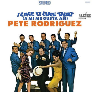 Pete Rodriguez – I Like It Like That (A Mi Me Gusta Asi) - New LP Record 2020 Craft US Vinyl Reissue - Boogaloo / Cha-Cha / Salsa
