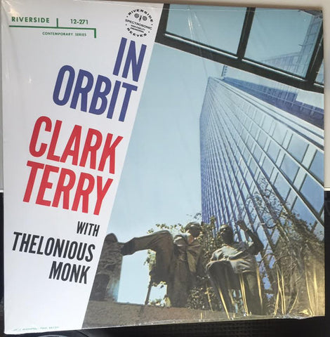 Clark Terry With Thelonious Monk ‎– In Orbit (1958) - New Vinyl Record Riverside / Original Jazz Classics Reissue LP - Jazz / Hard Bop