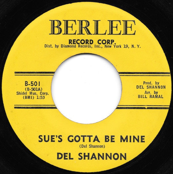 Del Shannon - Sue's Gotta Be Mine / Now She's Gone - VG 7" Single 45RPM 1963 Berlee USA - Rock - Shuga Records