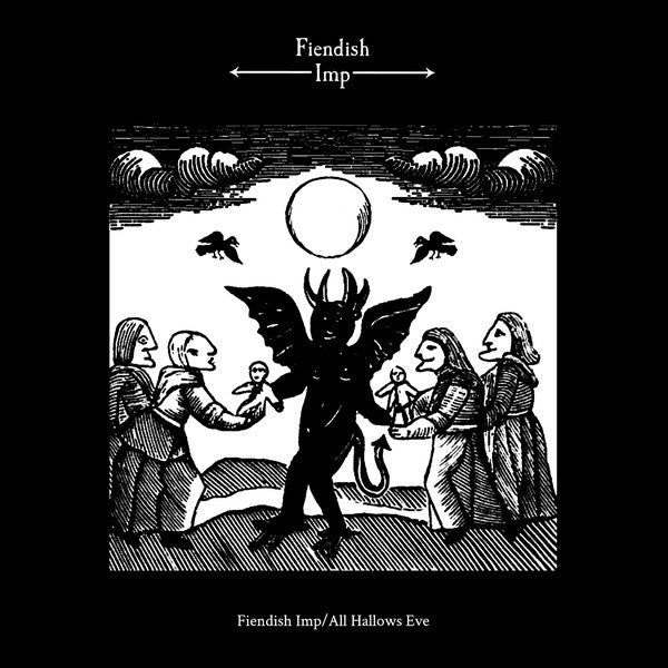 iendish Imp ‎– Fiendish Imp/All Hallows Eve - New LP Record 2020 Dunkelheit Produktionen German Import Vinyl - Electronic / Dungeon Synth